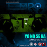 Tempo - Yo No Se Na MP3